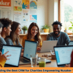 Best CRM for Charities Empowering Nusaker